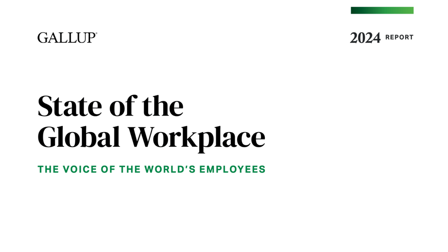 Copy of Gallup 2024 Report - State of the Global Workplace (LP)