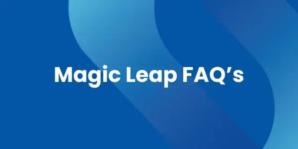 Magic Leap 2  FAQs
