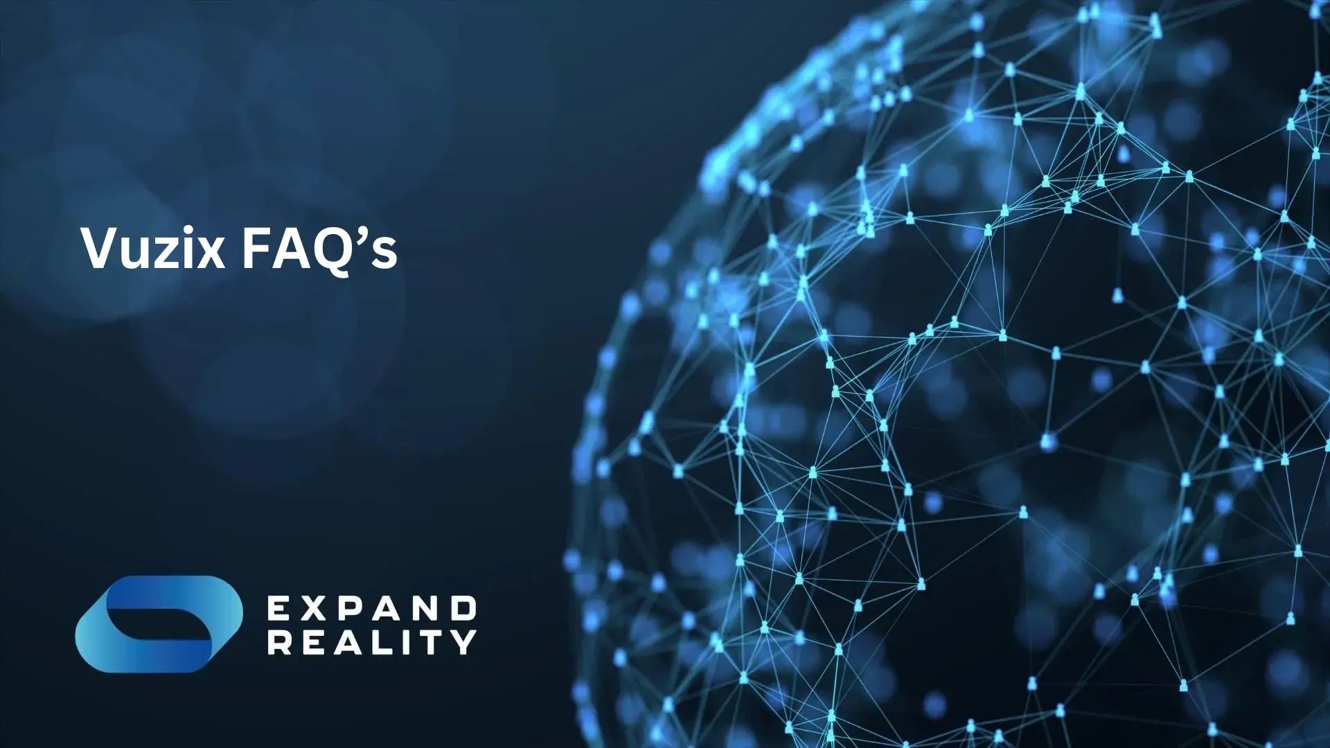 Vuzix FAQs Vuzix FAQs